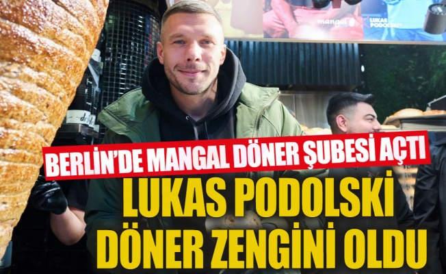 Galatasaray'ın eski futbolcusu Podolski, Berlin'de yeni bir döner dükkanı açtı