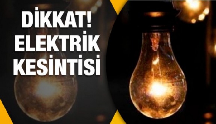 3 saatlik elektrik kesintisi!