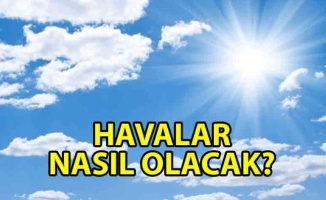 Hava parçalı ve az bulutlu olacak