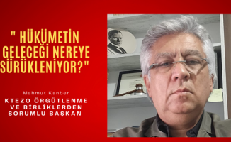 Mahmut Kanber'den hükümetin geleceğine yönelik açıklama